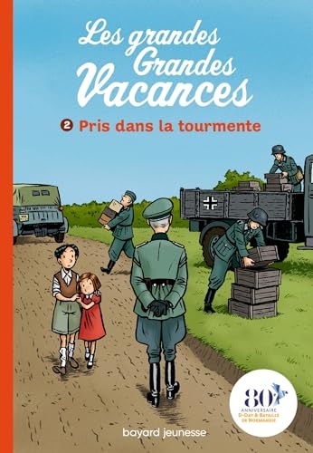 Les grandes grandes vacances, Tome 02 : Pris dans la tourmente