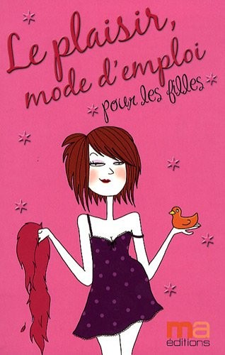 Le plaisir, mode d'emploi