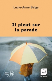 Il pleut sur la parade