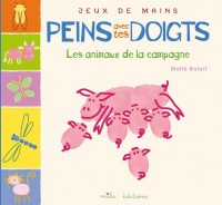 Peins avec tes doigts : Les animaux de la campagne