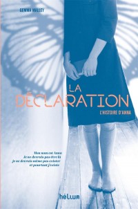 La déclaration : L'histoire d'Anna