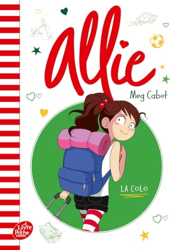 Allie - Tome 8: La colo