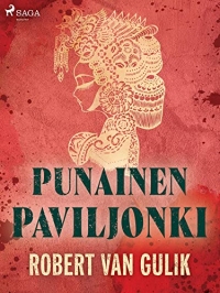 Punainen paviljonki (Tuomari Deen tutkimuksia Book 9) (Finnish Edition)