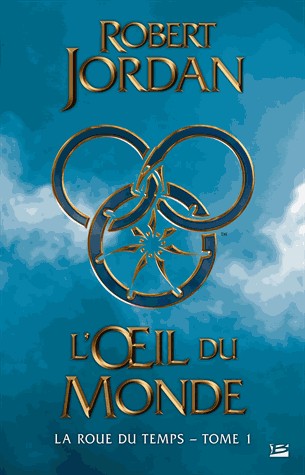 La Roue du Temps, T01 : L'oeil du monde