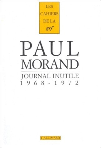 Journal inutile, tome 1 : 1968 - 1972