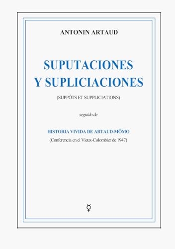 Suputaciones y supliciaciones: Suppôts et suppliciations