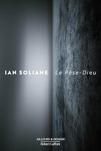 Le Pèse-Dieu (Ailleurs et demain)