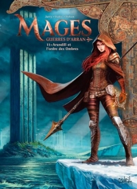 Mages T11 - Guerres d'Arran: Arundill et l'ordre des ombres