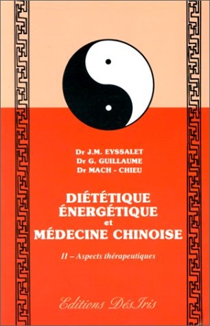Diététique énergétique : Médecine chinoise, tome 2