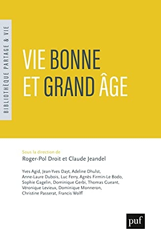 La vie bonne et le grand age