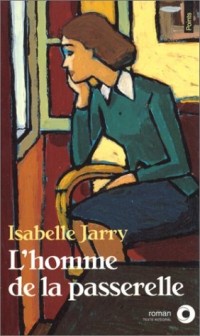 L'Homme de la passerelle - Prix du Premier Roman 1992