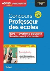 Concours Professeur des écoles - Entretien à partir d'un dossier - EPS et Système éducatif - Tout-en-un - Sujets 2015 - Concours 2016