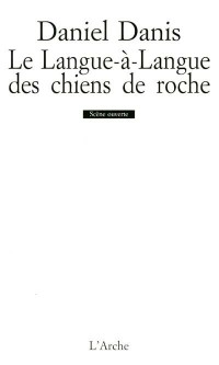 Le langue-à-langue des chiens de roche