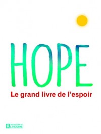 Hope - Le grand livre de l'espoir