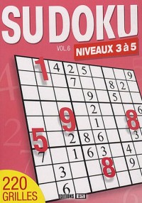 Sudoku : Volume 6, Niveaux 3 à 5