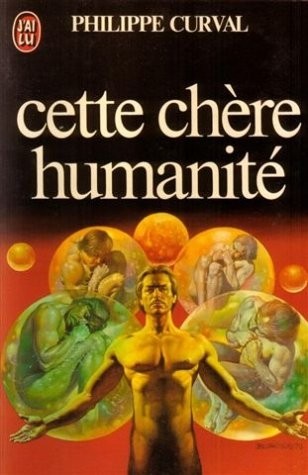 Cette chere humanité