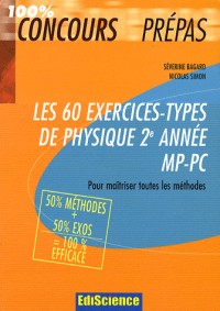 Les 60 exercices-types de physique 2e année MP-PC : Pour maîtriser toutes les méthodes