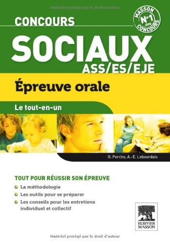 Concours sociaux ASS, EJE, ES Épreuve orale Le tout-en-un