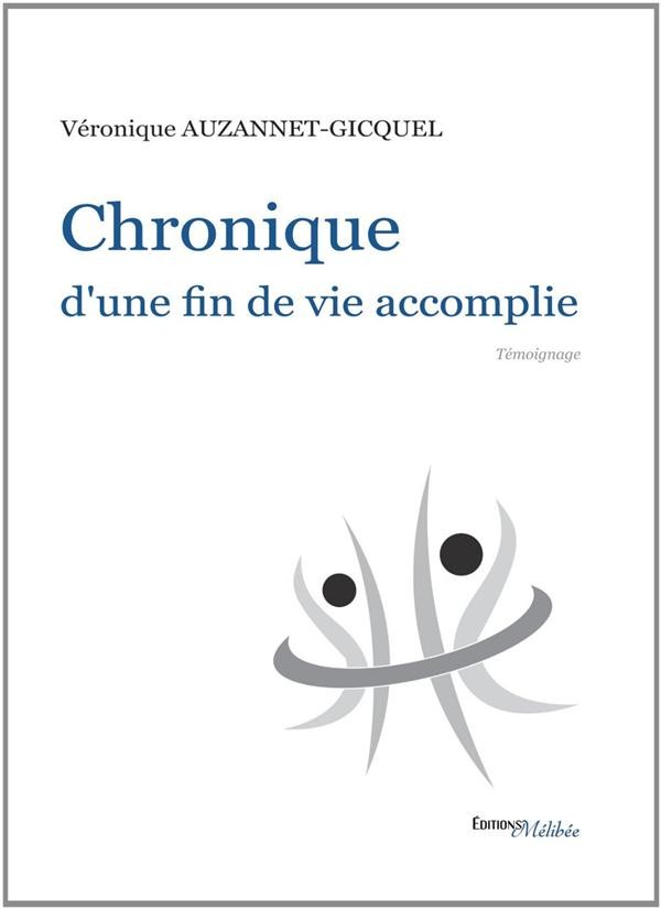Chronique d une Fin de Vie Accomplie