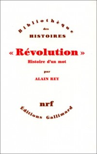 «Révolution»: Histoire d'un mot