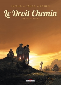 Droit chemin T01 Les enfants terribles