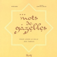 Mots de gazelles : Pour lever le voile des tabous