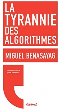 La Tyrannie des algorithmes (TEXTUEL IDEES-D)