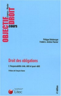 Droit des obligations : Tome 2, Responsabilité civile, délit et quasi-délit