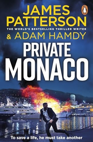Private Monaco: The latest novel in the Sunday Times bestselling series [9781804946183]