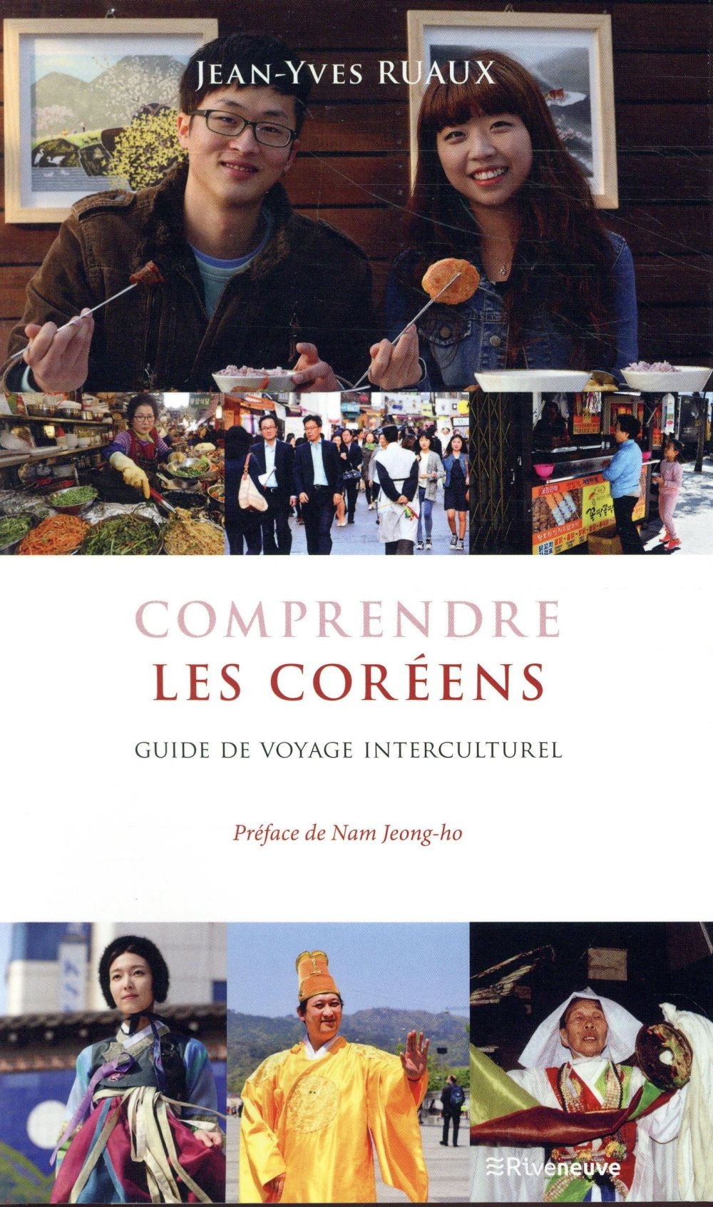 Comprendre les Coréens - Guide de voyage interculturel