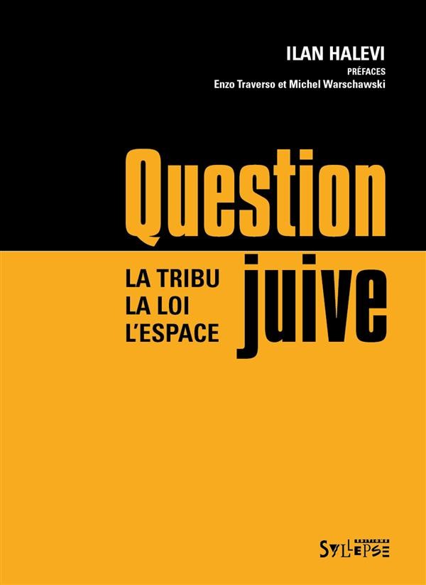 Question juive : La tribu, la loi, l'espace