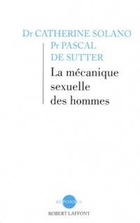 La Mécanique sexuelle des hommes (01)