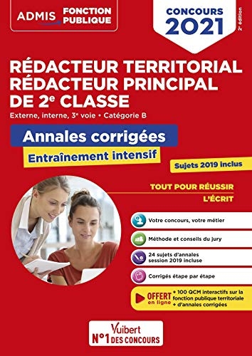 Rédacteur territorial et Rédacteur principal 2e classe - Concours 2021: Entraînement intensif - Concours externe, interne et 3e voie - Concours 2021 (2021)