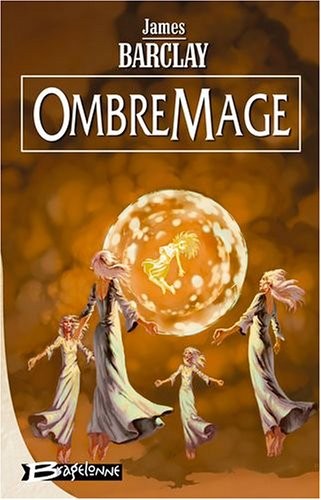 Les Chroniques des Ravens, tome 3 : OmbreMage