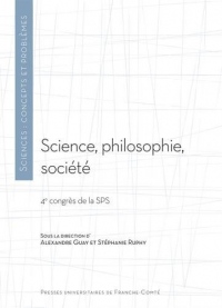 Science, philosophie, société : 4e congrès de la SPS