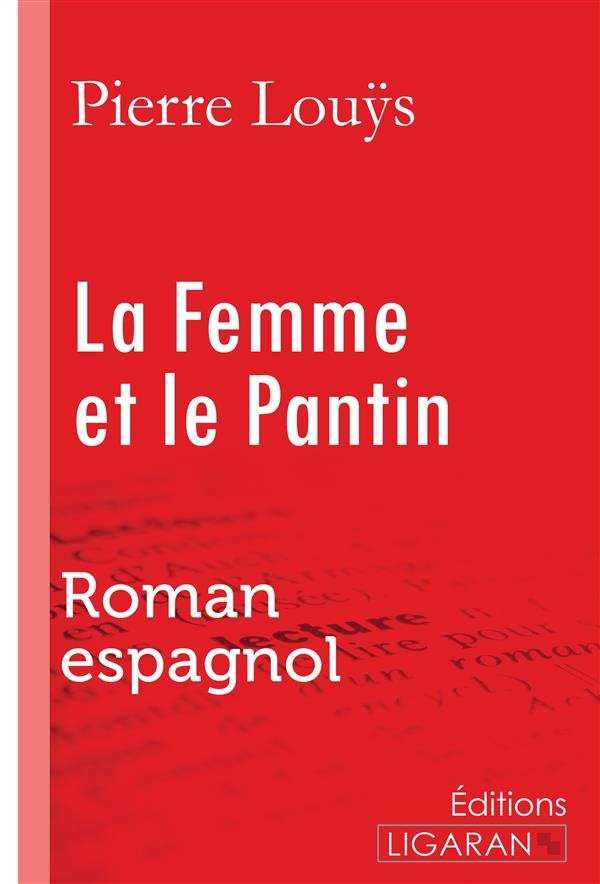 La femme et le pantin : Roman espagnol