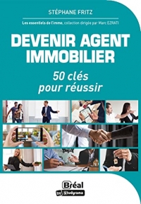 Devenir agent immobilier: Les clés pour réussir