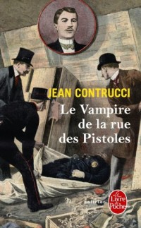 Le vampire de la rue des Pistoles : Les nouveaux mystères de Marseille