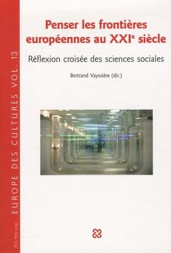 Penser les frontières européennes au XXIe siècle