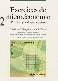 Exercices de microéconomie : Volume 2 : premier cycle et spécialisation