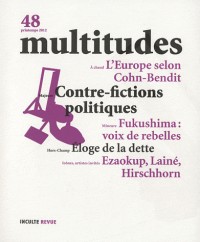 Multitudes, N° 48, Printemps 201 : Contre-fictions politiques