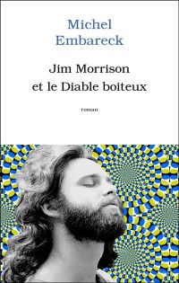 Jim Morrison et le diable boîteux