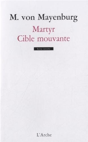 Martyr / Cible mouvante