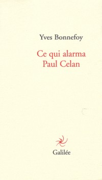 Ce qui alarma Paul Celan