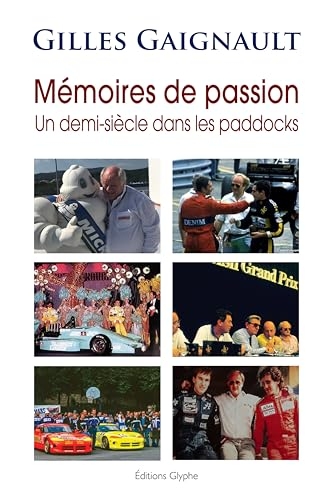 Mémoires de passion – Un demi-siècle dans les paddocks