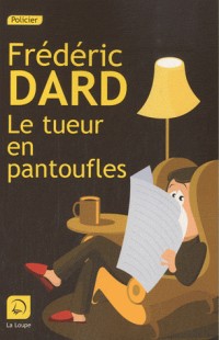 Le tueur en pantoufles (grands caractères)