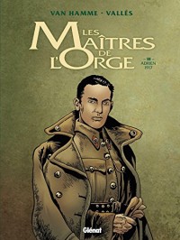 Les Maîtres de l'orge - Tome 03 NE: Adrien, 1917