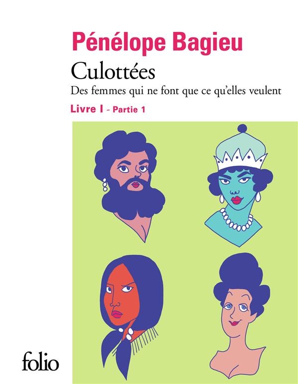 Culottées 1: Des femmes qui ne font que ce qu'elles veulent