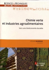 Chimie verte et industries agroalimentaires : Vers une bioéconomie durable