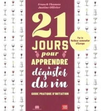 21 jours pour apprendre à déguster le vin